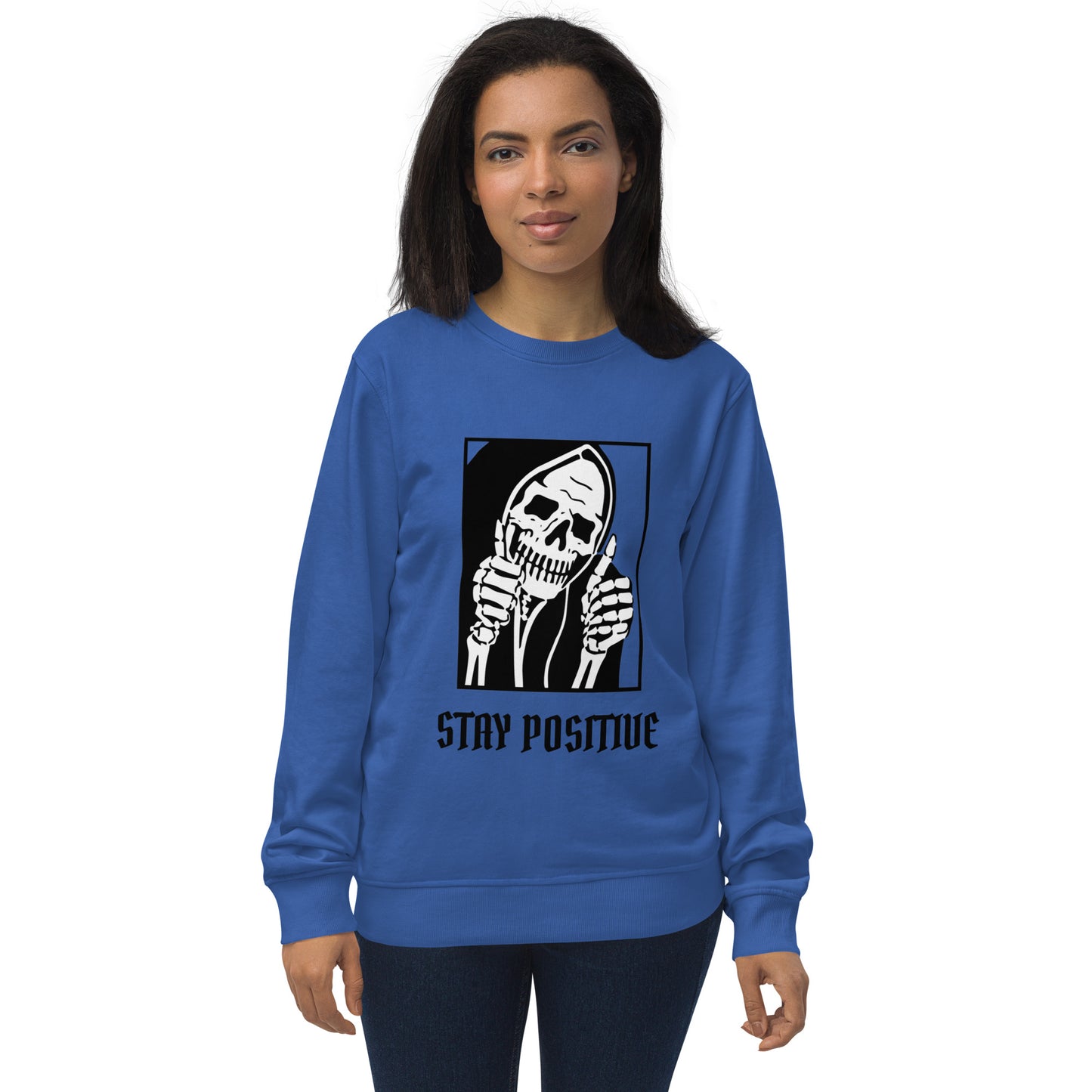 Stay Positive Reaper Unisex Sweatshirt