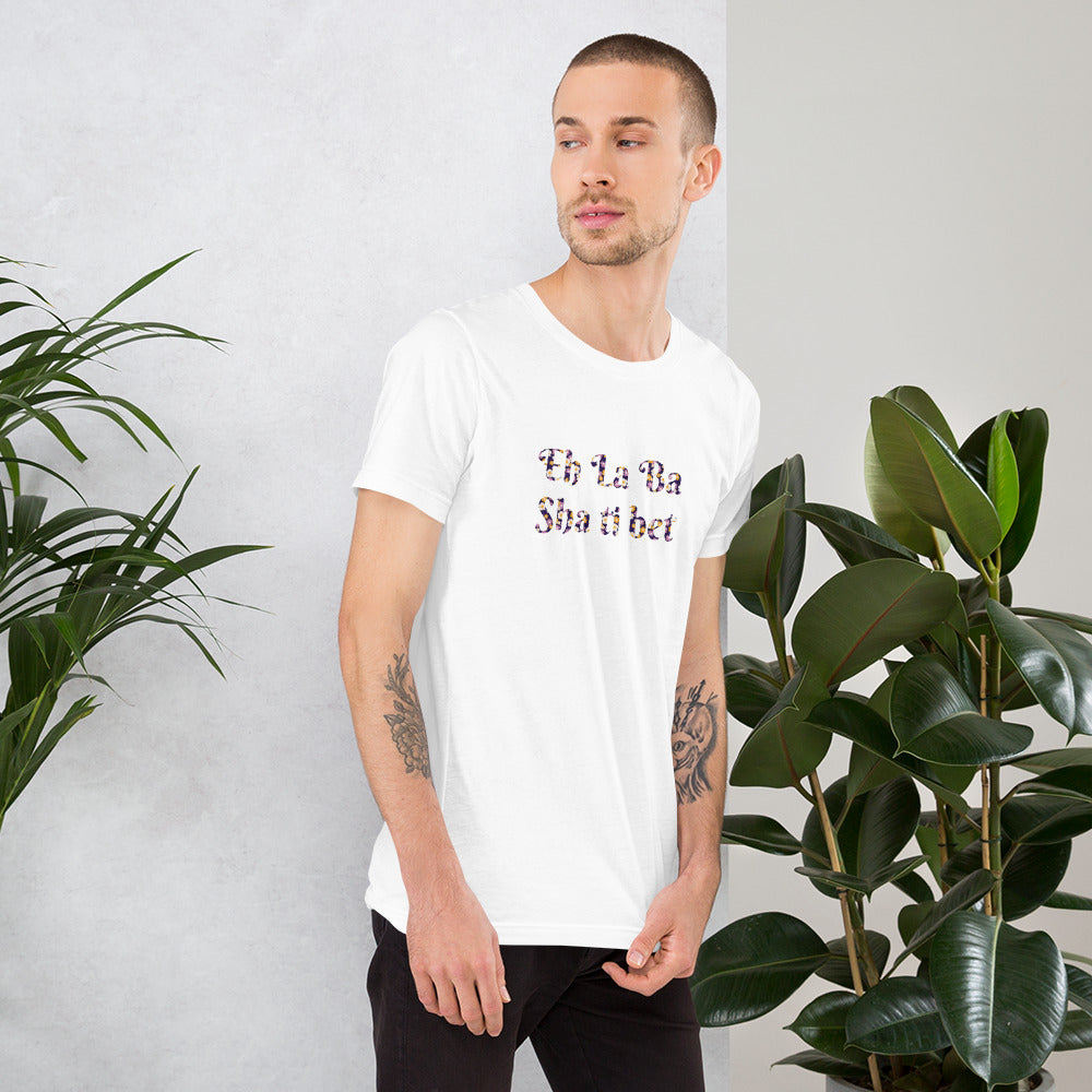 Cajun Eh La Ba Unisex T-Shirt